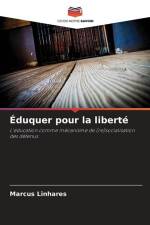 Éduquer pour la liberté af Marcus Linhares