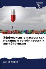 Jefflüxnye nasosy kak mehanizm ustojchiwosti k antibiotikam af Ahmed Nafis