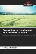 Producing in rural areas in a context of crisis af Follygan Hétchéli
