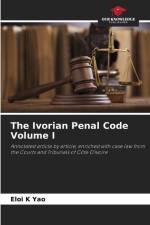 The Ivorian Penal Code Volume I af Eloi K Yao
