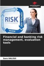 Financial and banking risk management, evaluation tools af Sara Haloui