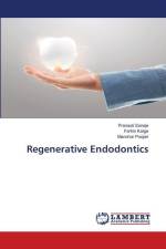 Regenerative Endodontics af Pranauti Sonaje