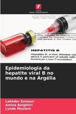 Epidemiologia da hepatite viral B no mundo e na Argélia af Lakhdar Zemour