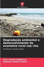 Degradação ambiental e desenvolvimento da economia rural nos rios af Innime Righteous