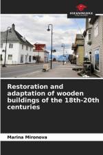 Restoration and adaptation of wooden buildings of the 18th-20th centuries af Marina Mironova