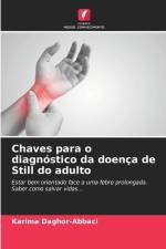 Chaves para o diagnóstico da doença de Still do adulto af Karima Daghor-Abbaci