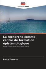 La recherche comme centre de formation épistémologique af Betty Zamora