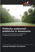 Politiche ambientali pubbliche in Amazzonia af Luciano Monteiro Do Amaral