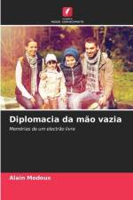 Diplomacia da mão vazia af Alain Modoux
