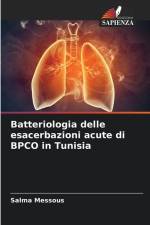 Batteriologia delle esacerbazioni acute di BPCO in Tunisia af Salma Messous