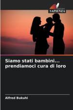 Siamo stati bambini... prendiamoci cura di loro af Alfred Bukuhi