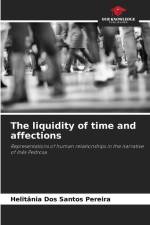 The liquidity of time and affections af Helitânia Dos Santos Pereira