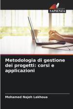 Metodologia di gestione dei progetti: corsi e applicazioni af Mohamed Najeh Lakhoua