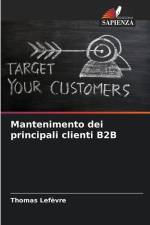 Mantenimento dei principali clienti B2B af Thomas Lefèvre