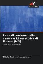 La realizzazione della centrale idroelettrica di Furnas (MG) af Clésio Barbosa Lemos Júnior