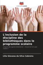 L'inclusion de la discipline des bibliothèques dans le programme scolaire af Lilia Giovana Da Silva Cabreira