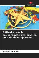Réflexion sur la souveraineté des pays en voie de développement af Amenan Edith Yao