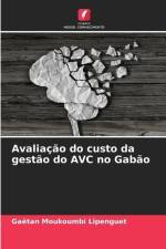 Avaliação do custo da gestão do AVC no Gabão af Gaëtan Moukoumbi Lipenguet