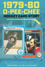 1979-80 O-Pee-Chee Hockey Card Story - Special Edition af Richard Scott