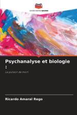 Psychanalyse et biologie : af Ricardo Amaral Rego
