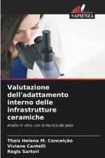 Valutazione dell'adattamento interno delle infrastrutture ceramiche af Thaís Helena M. Conceição