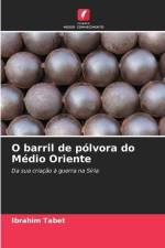 O barril de pólvora do Médio Oriente af Ibrahim Tabet