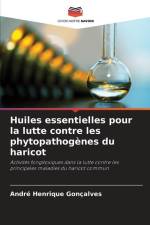 Huiles essentielles pour la lutte contre les phytopathogènes du haricot af André Henrique Gonçalves
