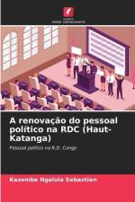 A renovação do pessoal político na RDC (Haut-Katanga) af Kazembe Ngalula Sébastien