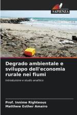 Degrado ambientale e sviluppo dell'economia rurale nei fiumi af Innime Righteous