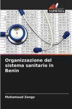 Organizzazione del sistema sanitario in Benin af Mahamoud Zongo