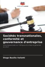 Sociétés transnationales, conformité et gouvernance d'entreprise af Diogo Basilio Vailatti