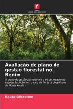 Avaliação do plano de gestão florestal no Benim af Kouta Sébastien