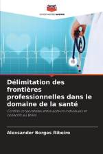 Délimitation des frontières professionnelles dans le domaine de la santé af Alexsander Borges Ribeiro