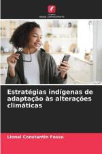 Estratégias indígenas de adaptação às alterações climáticas af Lionel Constantin Fosso