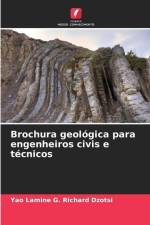 Brochura geológica para engenheiros civis e técnicos af Yao Lamine G. Richard Dzotsi