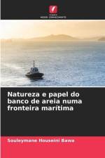 Natureza e papel do banco de areia numa fronteira marítima af Souleymane Houseini Bawa