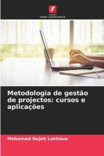 Metodologia de gestão de projectos: cursos e aplicações af Mohamed Najeh Lakhoua