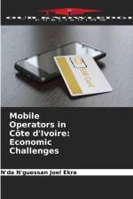 Mobile Operators in Côte d'Ivoire: Economic Challenges af N'Da N'Guessan Joel Ekra