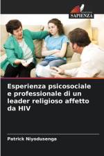 Esperienza psicosociale e professionale di un leader religioso affetto da HIV af Patrick Niyodusenga
