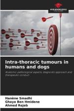 Intra-thoracic tumours in humans and dogs af Hanène Smadhi