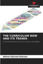 THE CURRICULUM NOW AND ITS TRENDS af Nelson Oyarzún Oyarzún