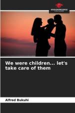 We were children... let's take care of them af Alfred Bukuhi