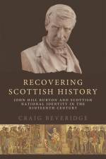 Recovering Scottish History af Craig Beveridge