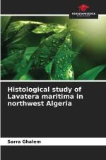 Histological study of Lavatera maritima in northwest Algeria af Sarra Ghalem