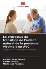 Le processus de transition de l'aidant naturel de la personne victime d'un AVC af António Silva Araújo