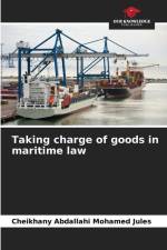 Taking charge of goods in maritime law af Cheikhany Abdallahi Mohamed Jules