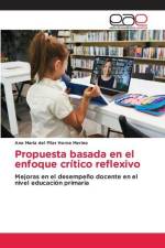 Propuesta basada en el enfoque crítico reflexivo af Ana María del Pilar Horna Merino