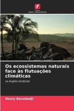 Os ecossistemas naturais face às flutuações climáticas af Noury Benabadji