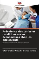 Prévalence des caries et conditions socio-économiques chez les adolescents af Ellen Cristiny Aroucha Gomes Santos