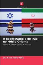 A geoestratégia do Irão no Médio Oriente af Lea Raso Della Volta